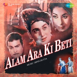 Alam Ara Ki Beti (1960) Mp3 Song