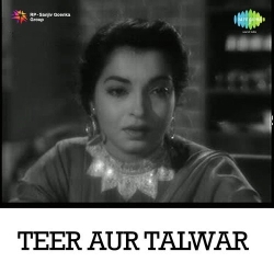Teer Aur Talwar (1960) Mp3 Song