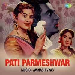 Pati Parmeshwar (1958) Mp3 Song