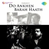 Do Aankhen Bara Haath (1957)